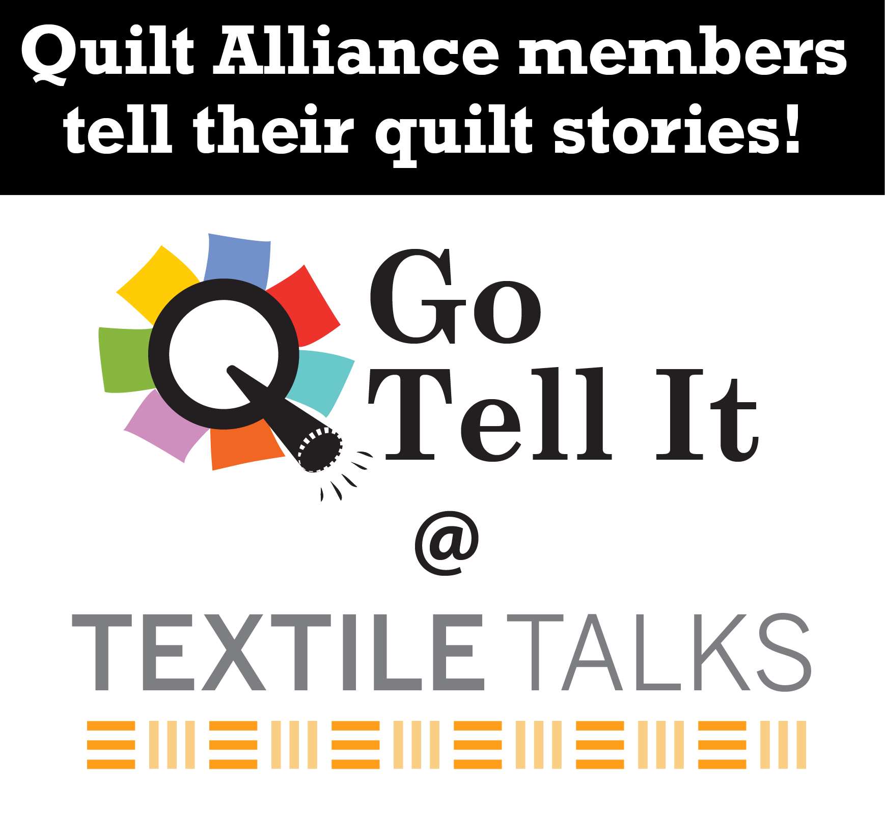 go tell it at textile talks