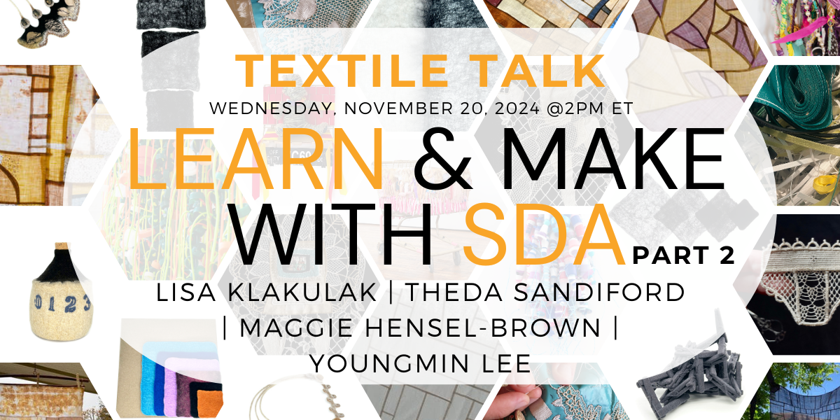 event flyer reads Wednesday, November 20, 2024 @2PM ET. Learn & Make with SDA part 2. Lisa Klakulak | Theda Sandiford | Maggie Hensel-Brown | Youngmin Lee