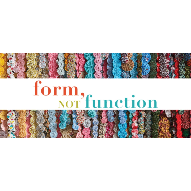 Form Not Function. Artwork: Weeping Quilt 2 (detail) by Jess Jones, Made, found, collected, and purchased fabric yo-yos, wood, 72″ x 69″ x 2″